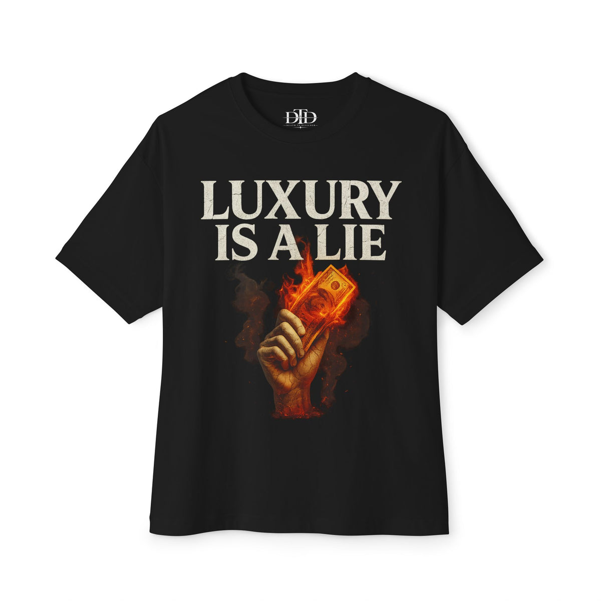 Luxury is a Lie - Graphic Tee