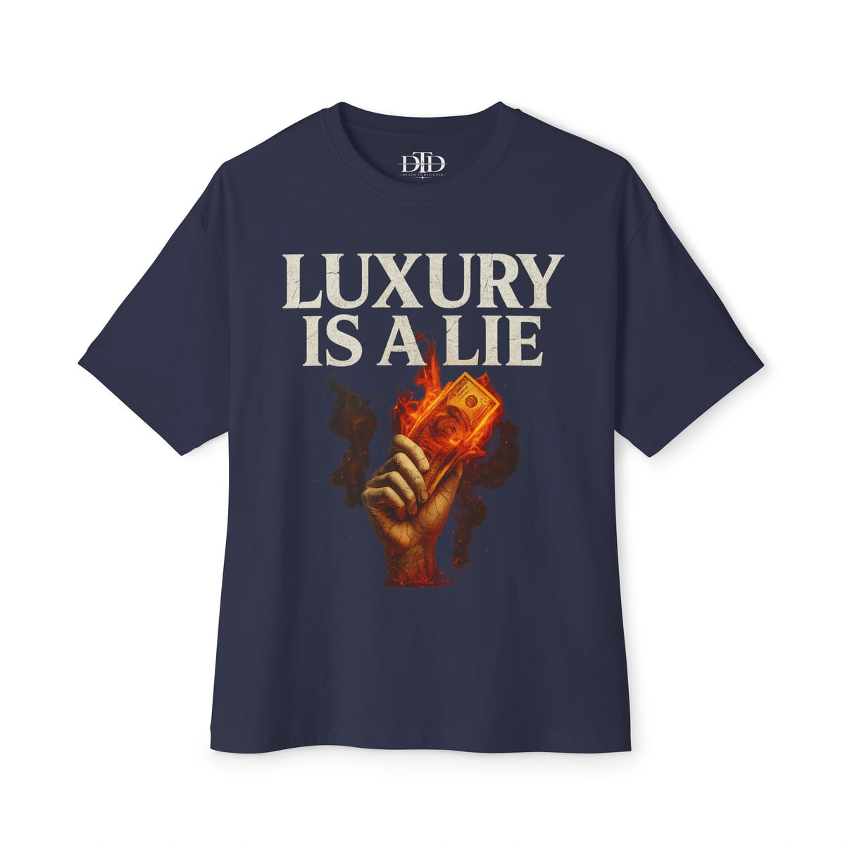 Luxury is a Lie - Graphic Tee