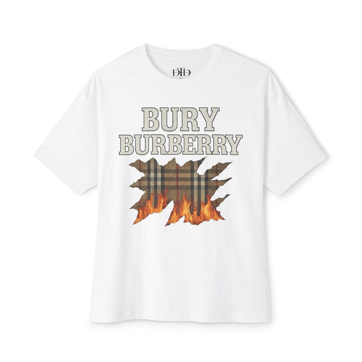 Bury Burberry - Graphic Tee